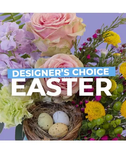 Easter Florals Designer's Choice